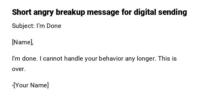 Short angry breakup message for digital sending Short angry breakup message for digital sending