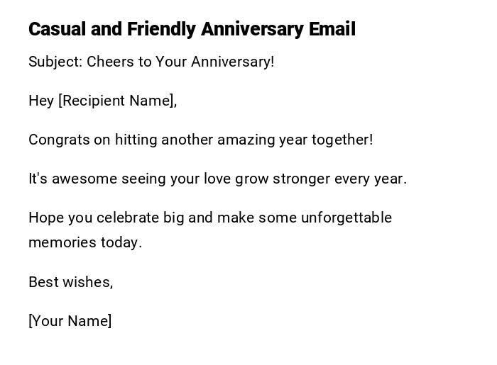 Casual and Friendly Anniversary Email Casual and Friendly Anniversary Email