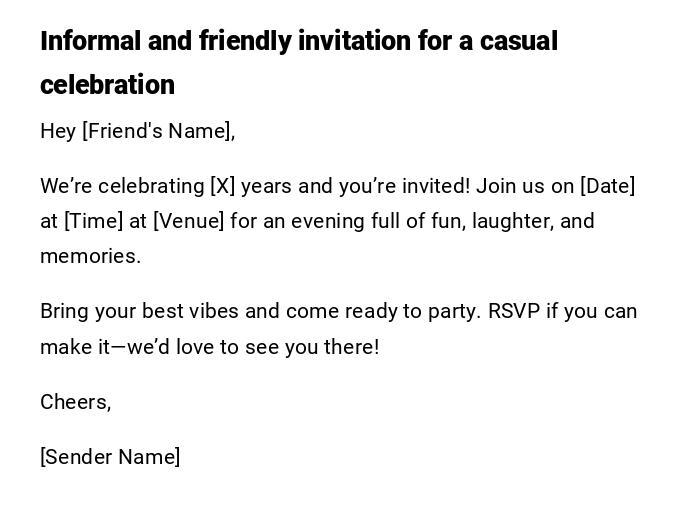 Informal and friendly invitation for a casual celebration Informal and friendly invitation for a casual celebration