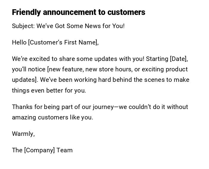 Friendly announcement to customers Friendly announcement to customers