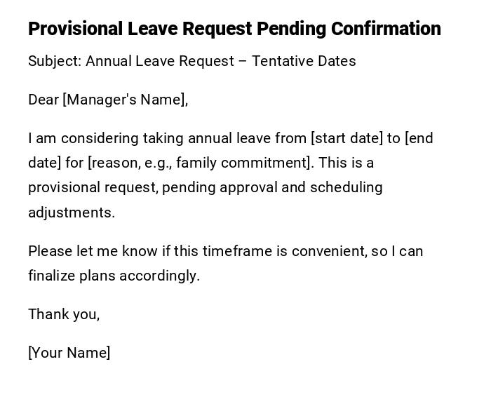 Provisional Leave Request Pending Confirmation Provisional Leave Request Pending Confirmation