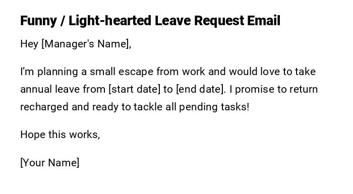 Funny / Light-hearted Leave Request Email Funny / Light-hearted Leave Request Email