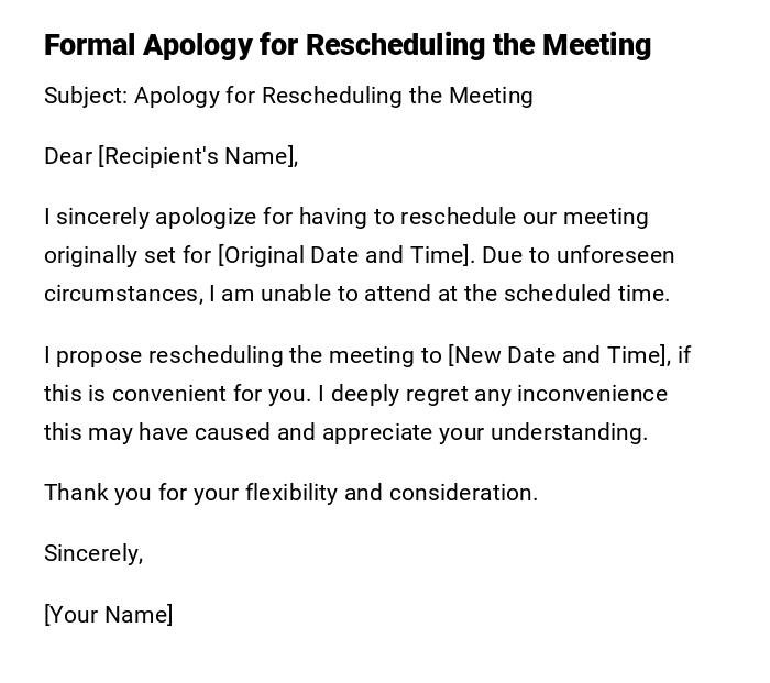 Formal Apology for Rescheduling the Meeting Formal Apology for Rescheduling the Meeting