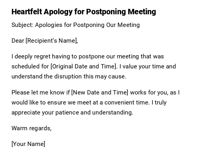 Heartfelt Apology for Postponing Meeting Heartfelt Apology for Postponing Meeting