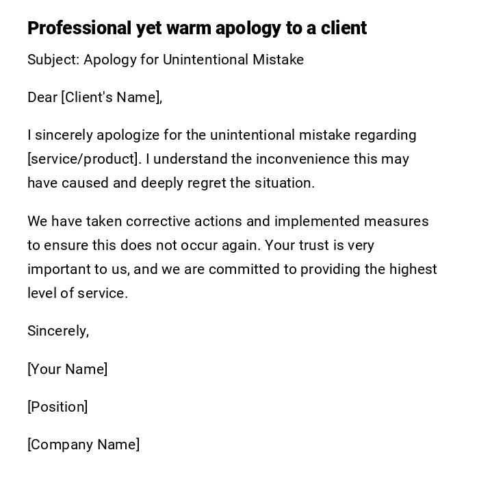 Professional yet warm apology to a client Professional yet warm apology to a client