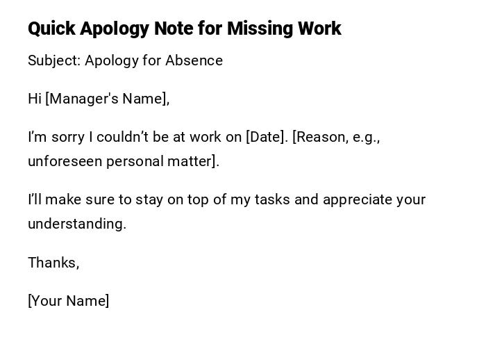 Quick Apology Note for Missing Work Quick Apology Note for Missing Work