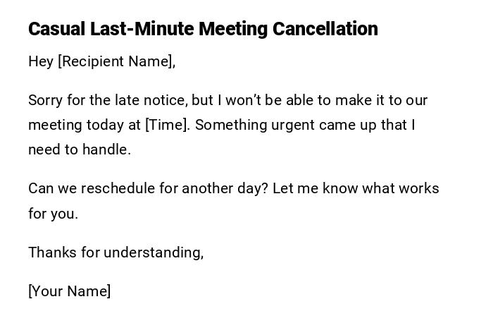 Casual Last-Minute Meeting Cancellation