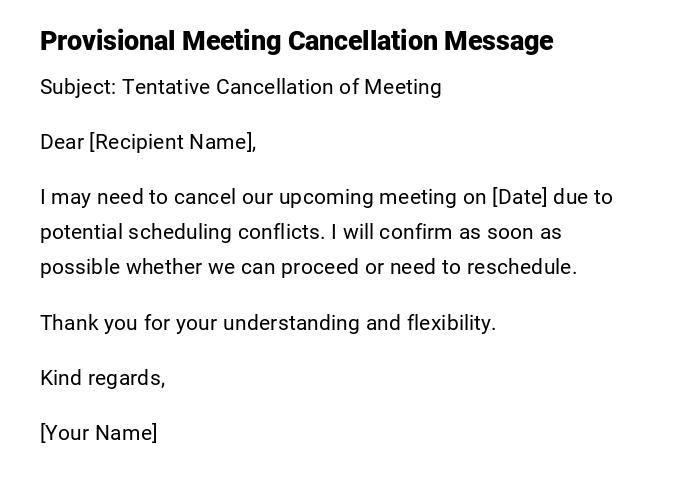 Provisional Meeting Cancellation Message