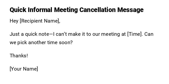 Quick Informal Meeting Cancellation Message