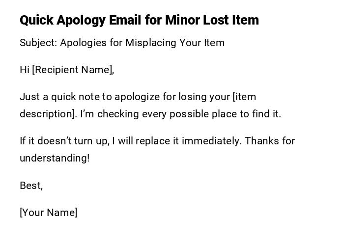 Quick Apology Email for Minor Lost Item Quick Apology Email for Minor Lost Item