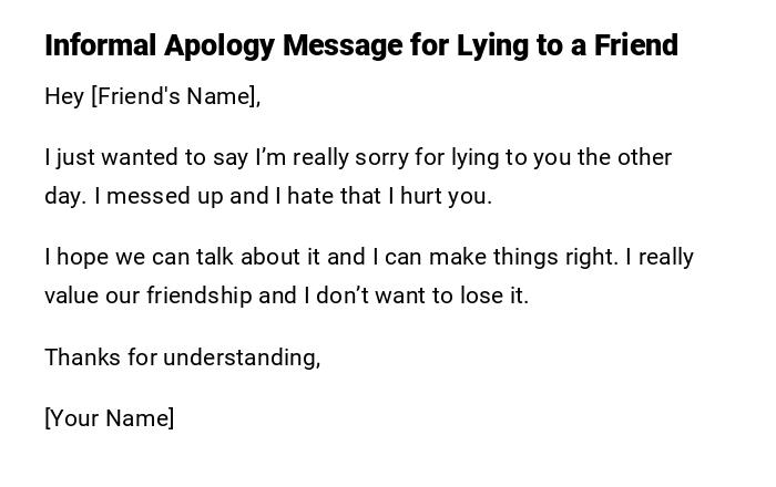 Informal Apology Message for Lying to a Friend Informal Apology Message for Lying to a Friend