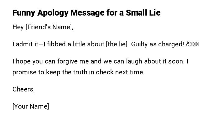 Funny Apology Message for a Small Lie Funny Apology Message for a Small Lie