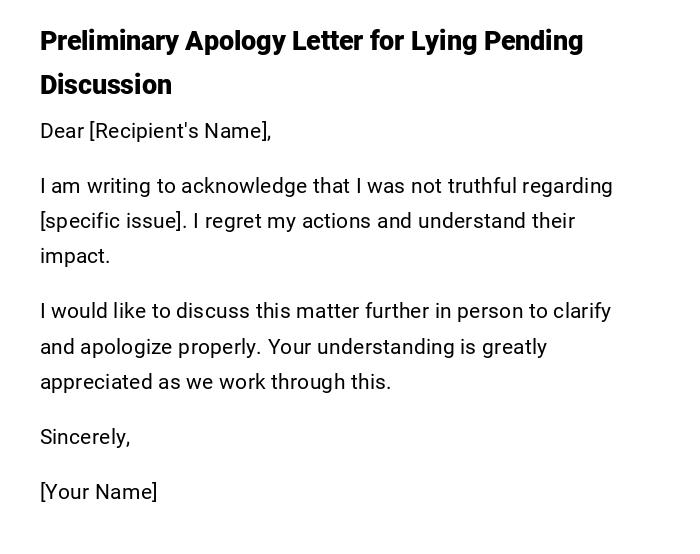 Preliminary Apology Letter for Lying Pending Discussion Preliminary Apology Letter for Lying Pending Discussion