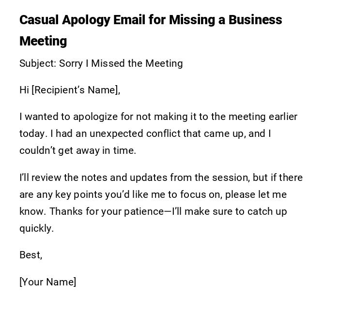 Casual Apology Email for Missing a Business Meeting Casual Apology Email for Missing a Business Meeting