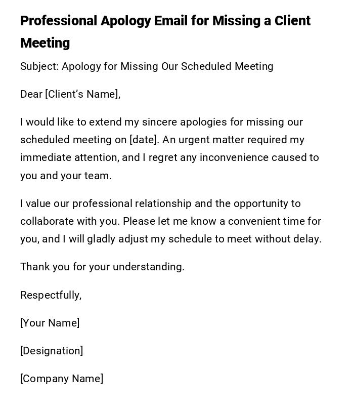 Professional Apology Email for Missing a Client Meeting Professional Apology Email for Missing a Client Meeting