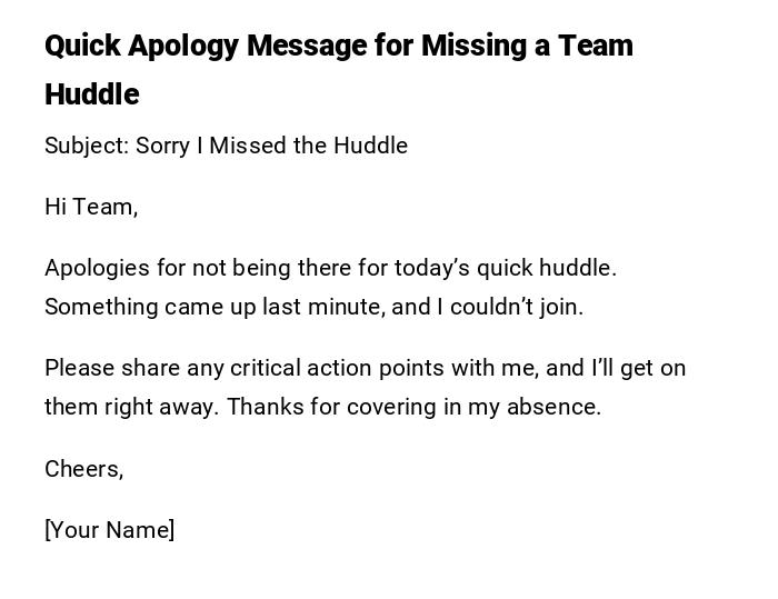 Quick Apology Message for Missing a Team Huddle Quick Apology Message for Missing a Team Huddle