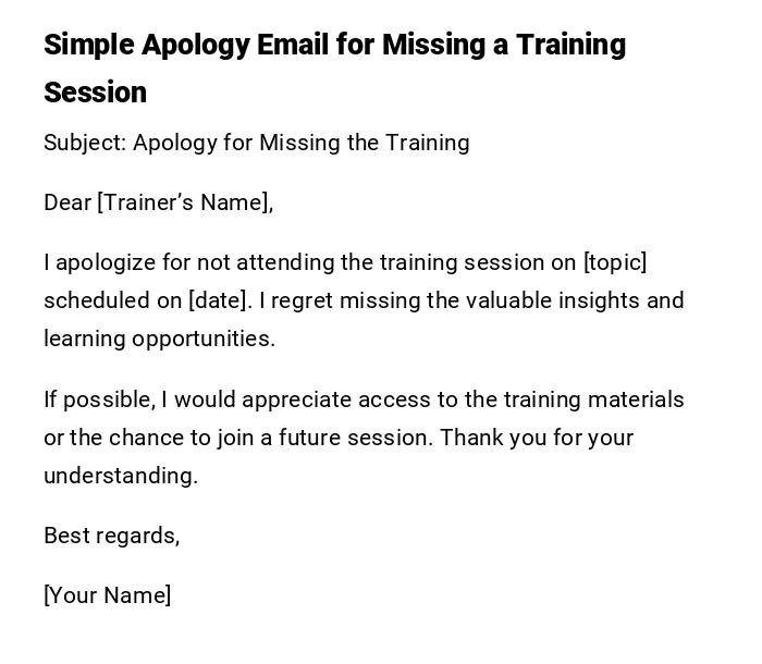 Simple Apology Email for Missing a Training Session Simple Apology Email for Missing a Training Session