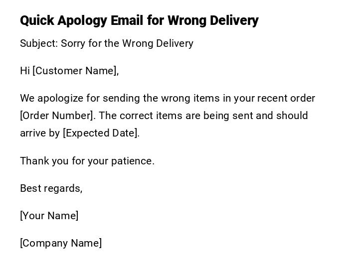 Quick Apology Email for Wrong Delivery Quick Apology Email for Wrong Delivery