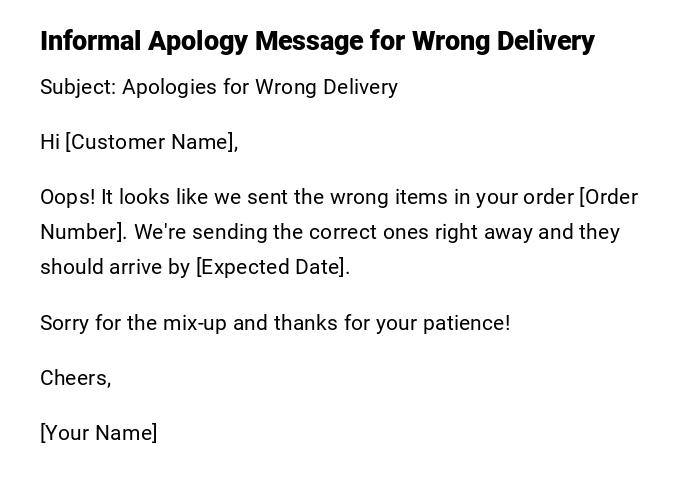 Informal Apology Message for Wrong Delivery Informal Apology Message for Wrong Delivery