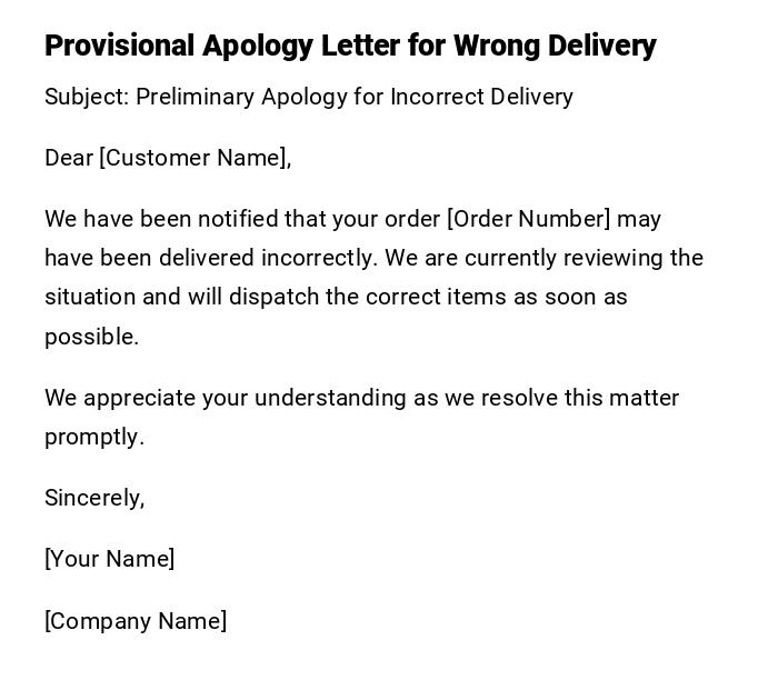 Provisional Apology Letter for Wrong Delivery Provisional Apology Letter for Wrong Delivery