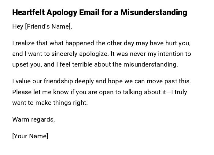 Heartfelt Apology Email for a Misunderstanding Heartfelt Apology Email for a Misunderstanding