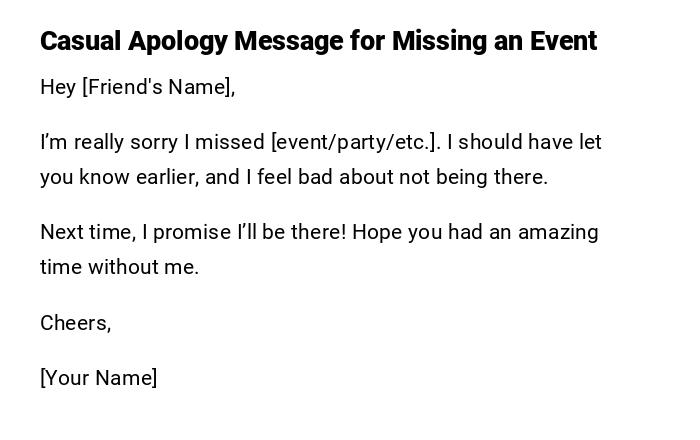 Casual Apology Message for Missing an Event Casual Apology Message for Missing an Event