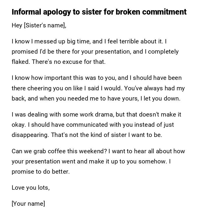 Informal apology to sister for broken commitment Informal apology to sister for broken commitment