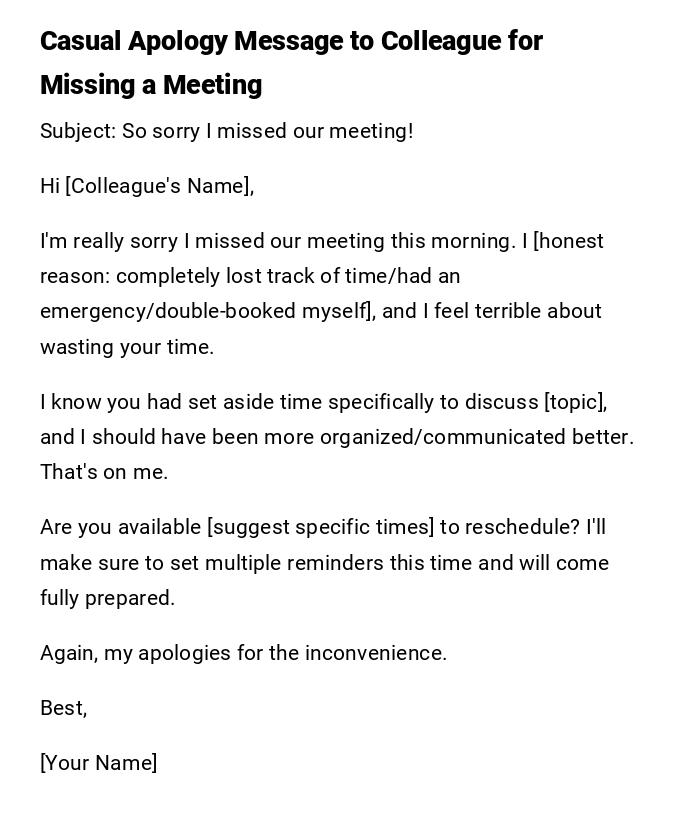 Casual Apology Message to Colleague for Missing a Meeting