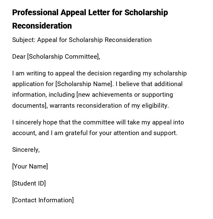 Professional Appeal Letter for Scholarship Reconsideration Professional Appeal Letter for Scholarship Reconsideration
