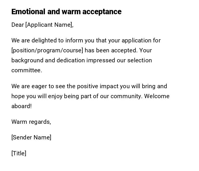 Emotional and warm acceptance Emotional and warm acceptance