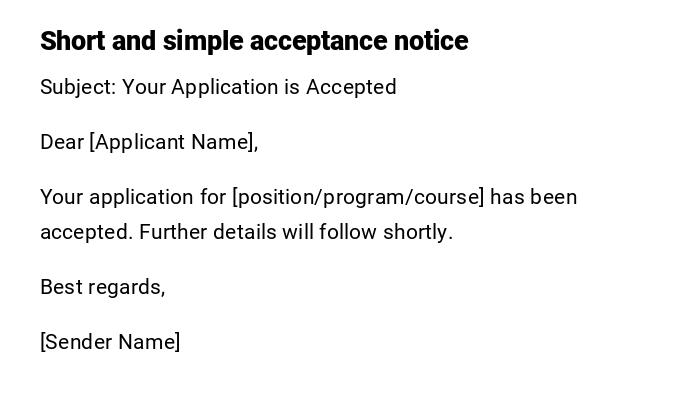 Short and simple acceptance notice Short and simple acceptance notice