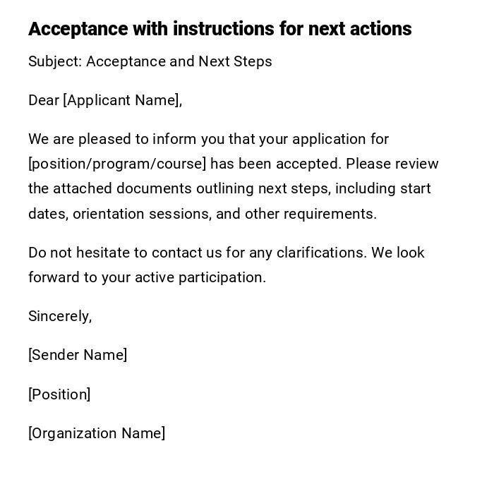 Acceptance with instructions for next actions Acceptance with instructions for next actions