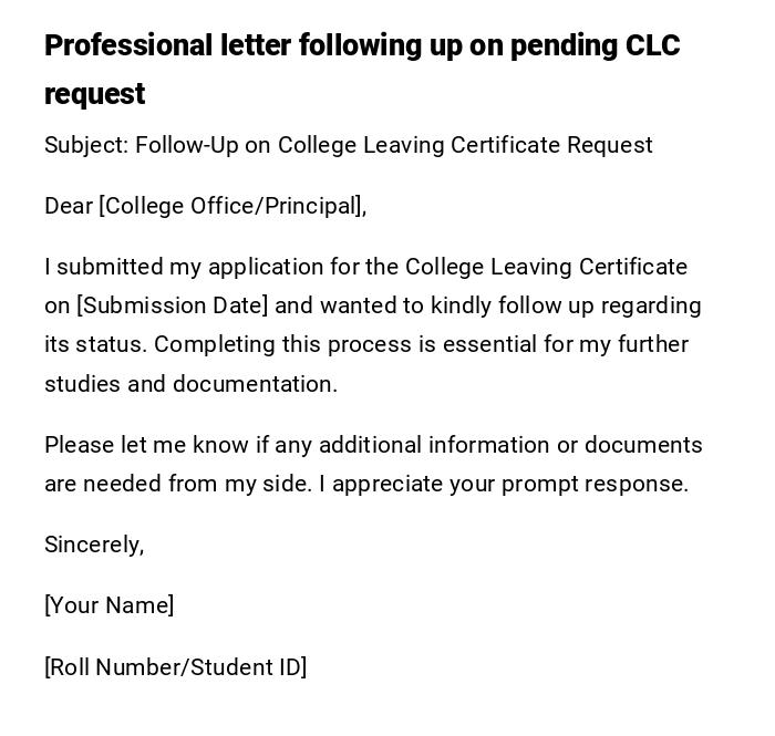 Professional letter following up on pending CLC request Professional letter following up on pending CLC request