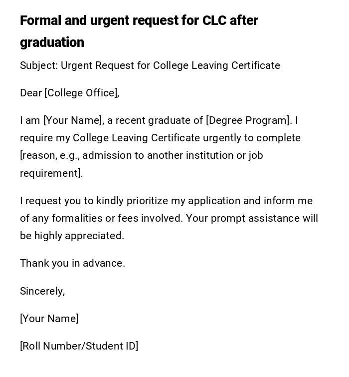 Formal and urgent request for CLC after graduation Formal and urgent request for CLC after graduation