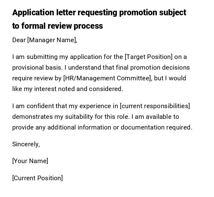 Application letter requesting promotion subject to formal review process