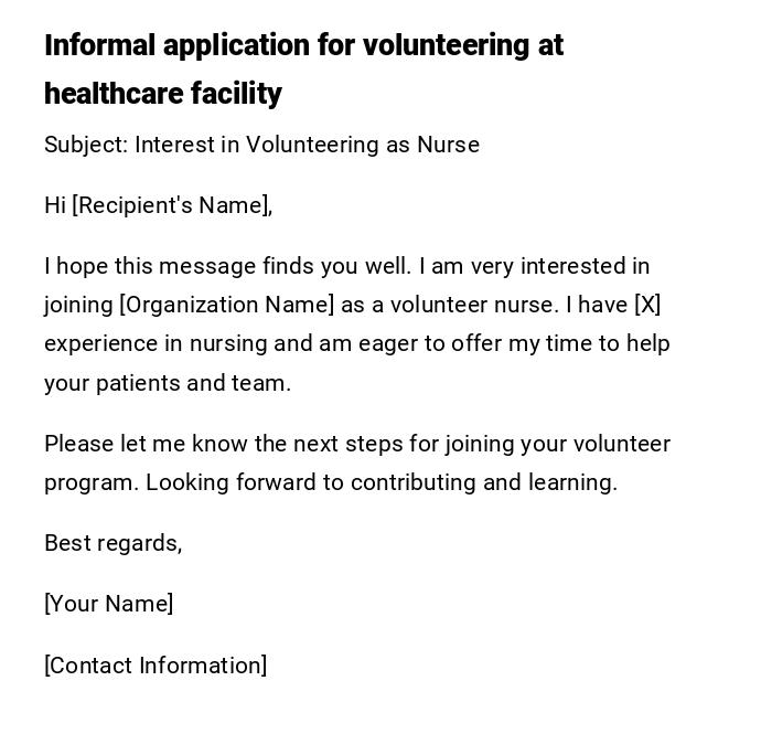 Informal application for volunteering at healthcare facility Informal application for volunteering at healthcare facility