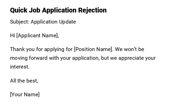 Quick Job Application Rejection