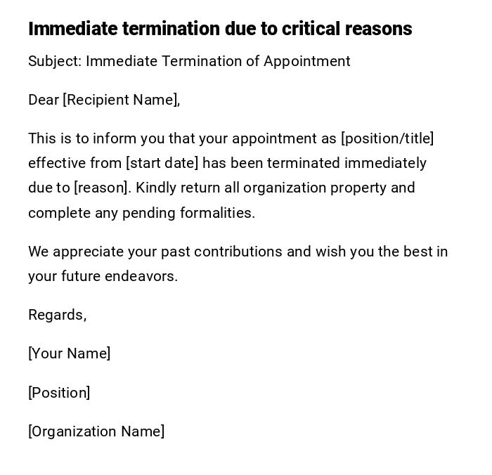 Immediate termination due to critical reasons Immediate termination due to critical reasons