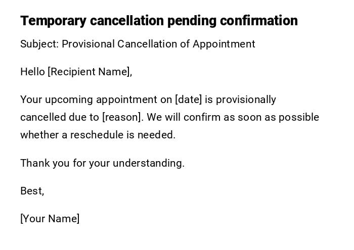 Temporary cancellation pending confirmation Temporary cancellation pending confirmation