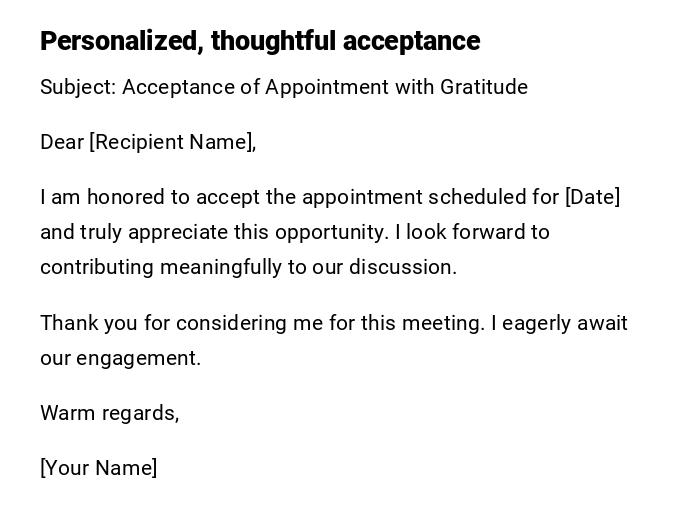 Personalized, thoughtful acceptance Personalized, thoughtful acceptance