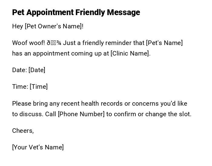 Pet Appointment Friendly Message