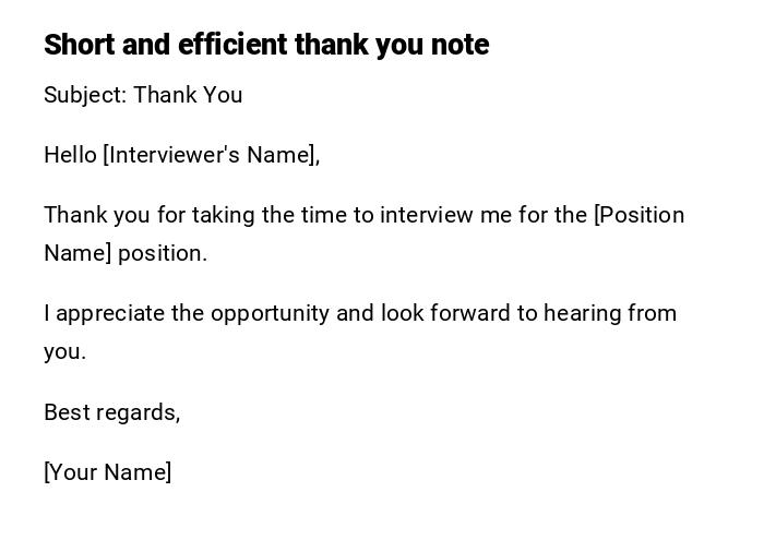 Short and efficient thank you note Short and efficient thank you note