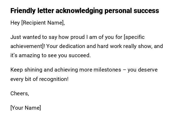 Friendly letter acknowledging personal success Friendly letter acknowledging personal success