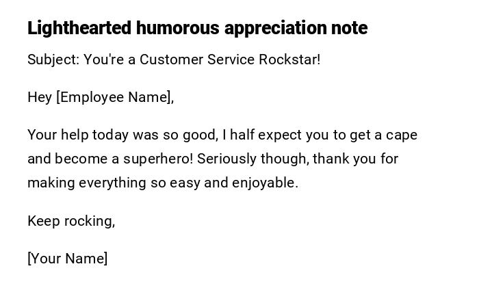 Lighthearted humorous appreciation note Lighthearted humorous appreciation note