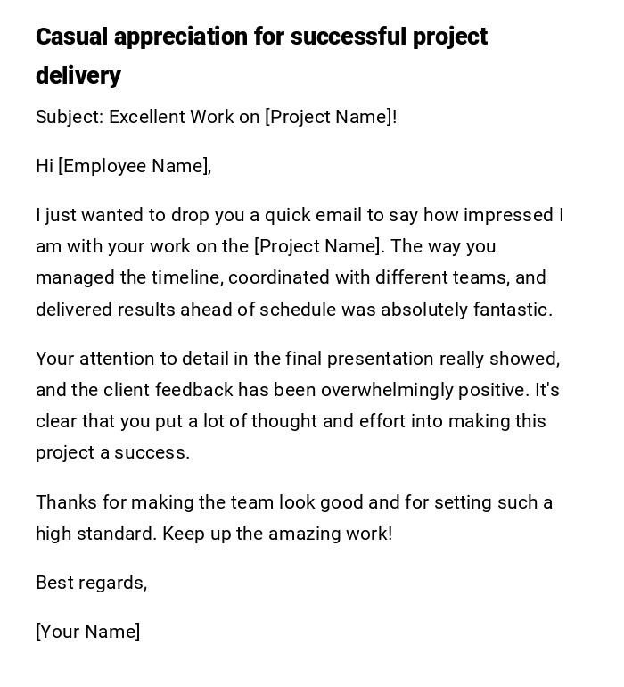 Casual appreciation for successful project delivery Casual appreciation for successful project delivery