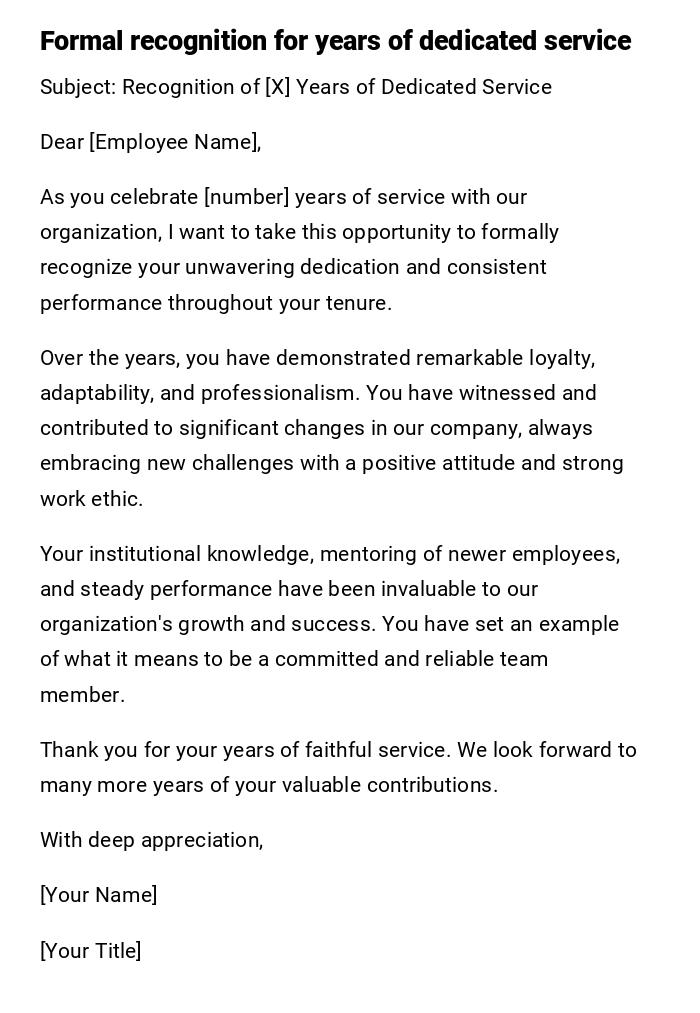 Formal recognition for years of dedicated service Formal recognition for years of dedicated service