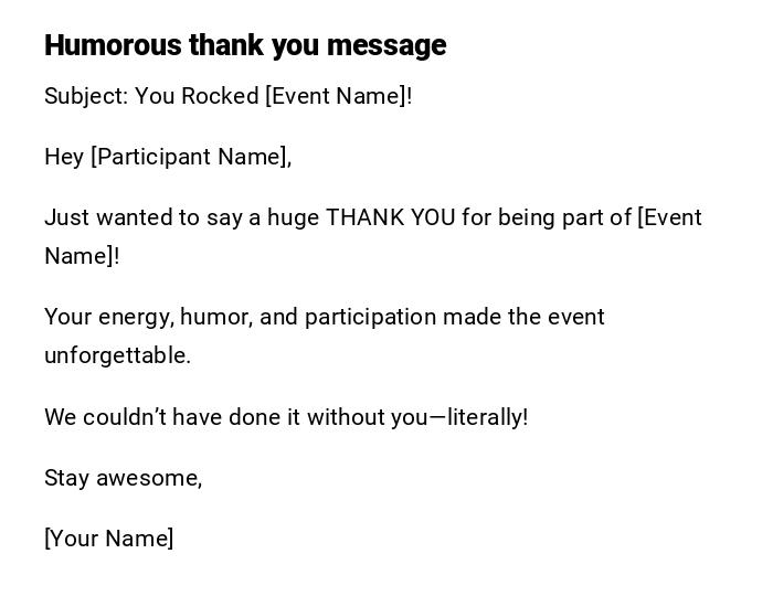 Humorous thank you message Humorous thank you message