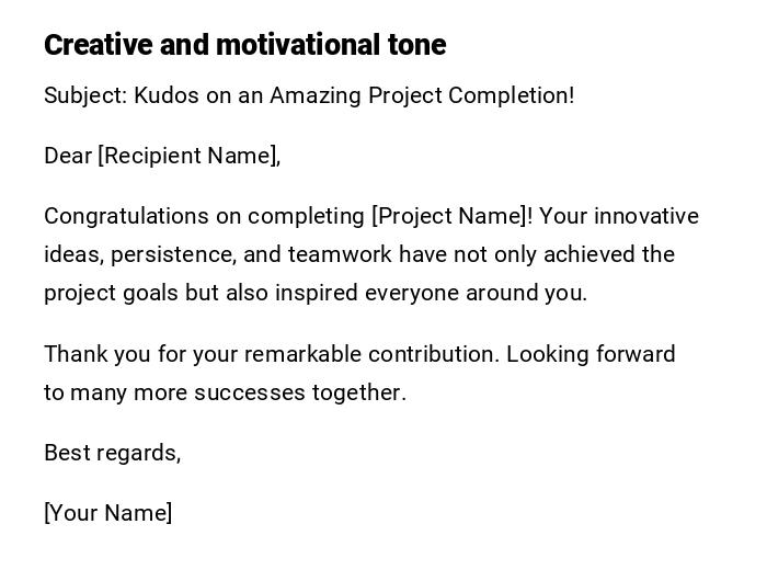Creative and motivational tone Creative and motivational tone