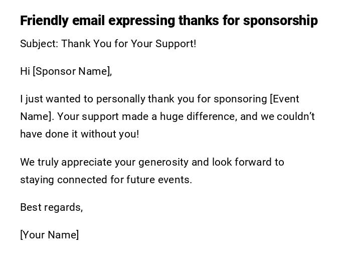 Friendly email expressing thanks for sponsorship Friendly email expressing thanks for sponsorship