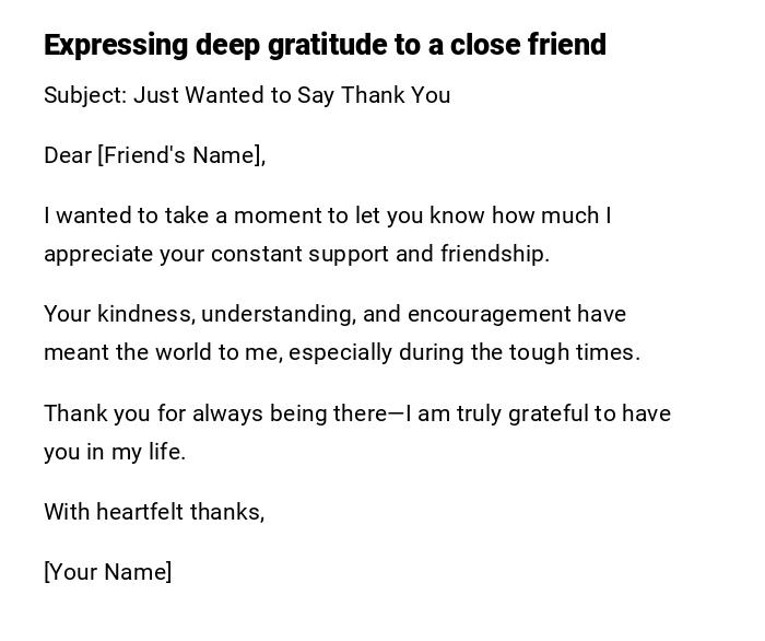 Expressing deep gratitude to a close friend Expressing deep gratitude to a close friend